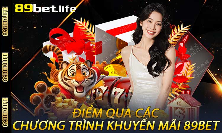 Điểm qua các chương trình khuyến mãi 89BET
